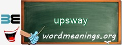WordMeaning blackboard for upsway